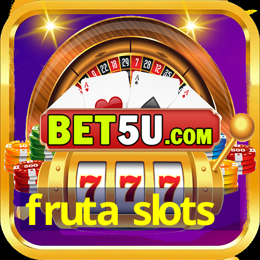 fruta slots